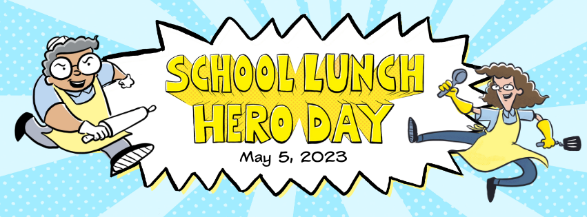 A School Lunch Hero Day graphic.
